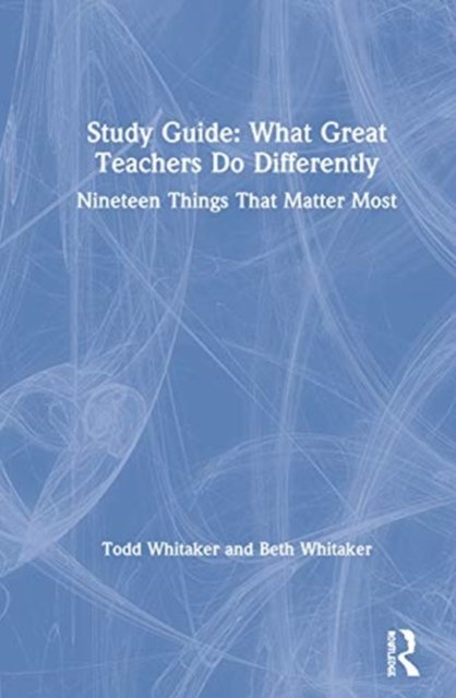 Study Guide: What Great Teachers Do Differently