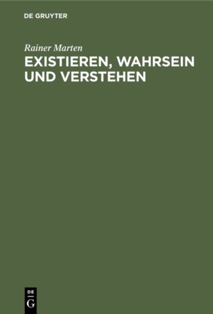 Existieren, Wahrsein Und Verstehen