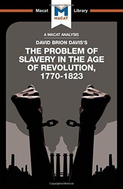 An Analysis of David Brion Davis's The Problem of Slavery in the Age of Revolution, 1770-1823