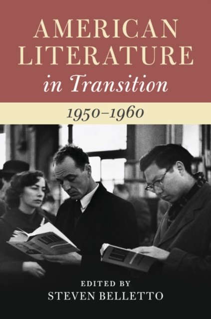 American Literature in Transition, 1950–1960