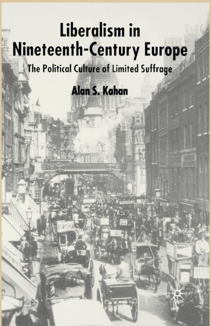 Liberalism in Nineteenth Century Europe