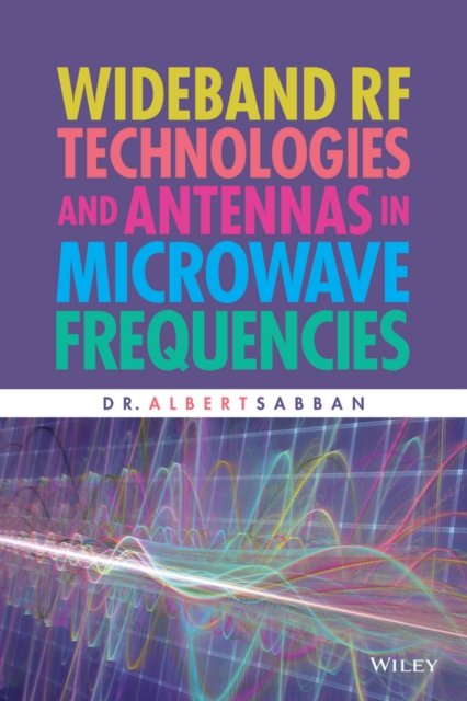 Wideband RF Technologies and Antennas in Microwave  Frequencies