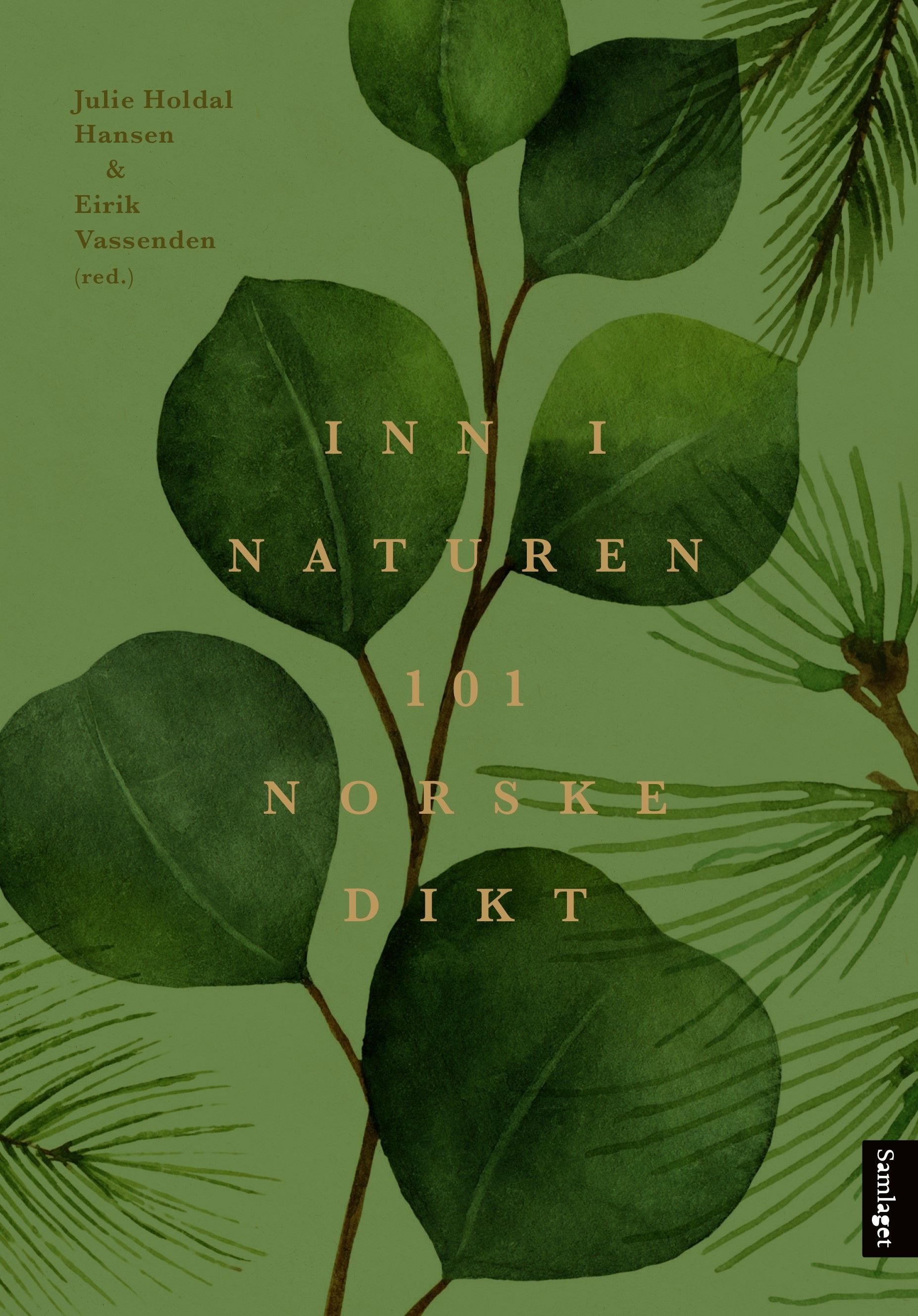 Inn i naturen - 101 norske dikt