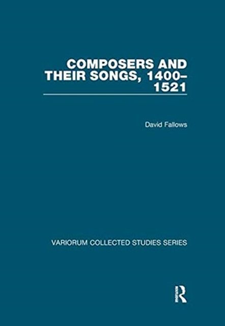 Composers and Their Songs, 1400-1521
