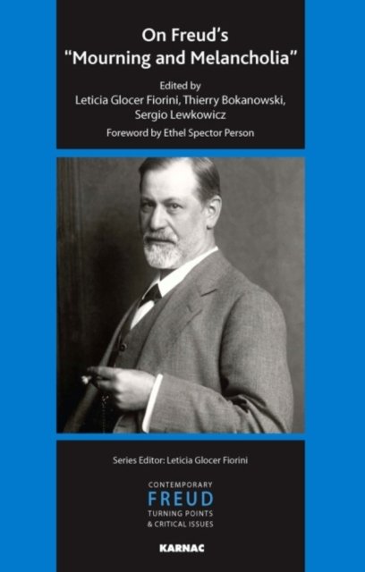 On Freud''s "Mourning and Melancholia"