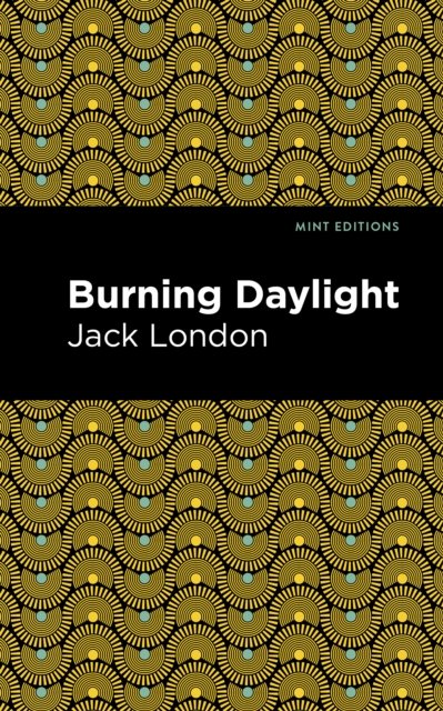 Burning Daylight