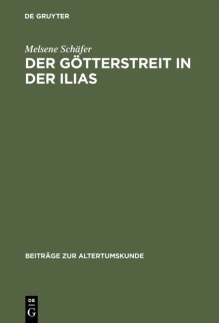 Der Gotterstreit in der Ilias