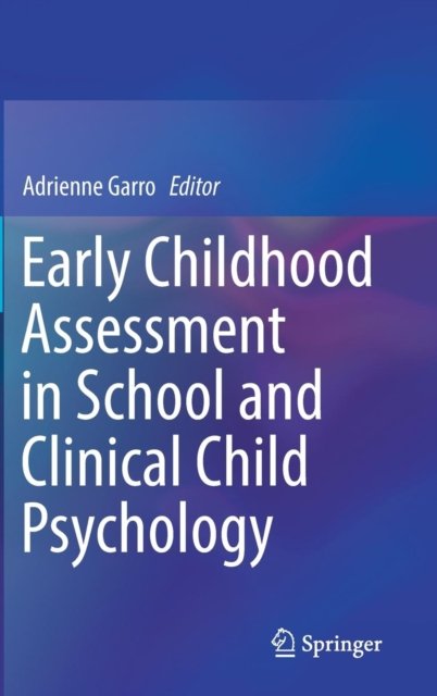 Early Childhood Assessment in School and Clinical Child Psychology