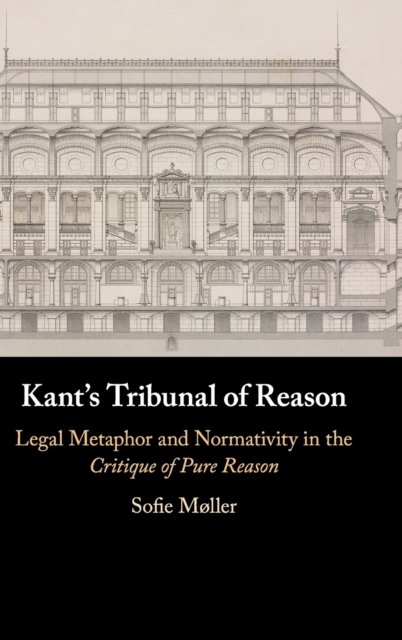 Kant's Tribunal of Reason