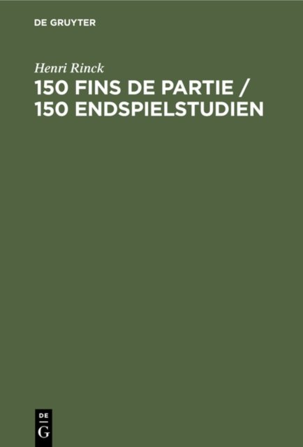 150 Fins de Partie / 150 Endspielstudien