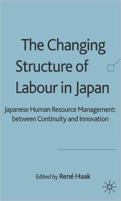 The Changing Structure of Labour in Japan