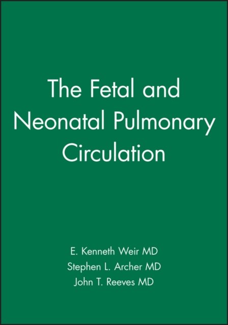 The Fetal and Neonatal Pulmonary Circulation