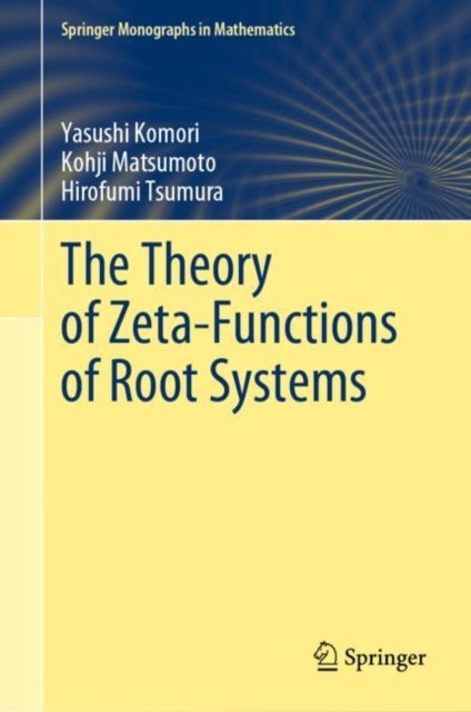 The Theory of Zeta-functions of Root Systems