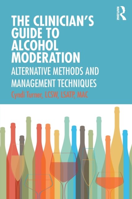 The Clinician’s Guide to Alcohol Moderation