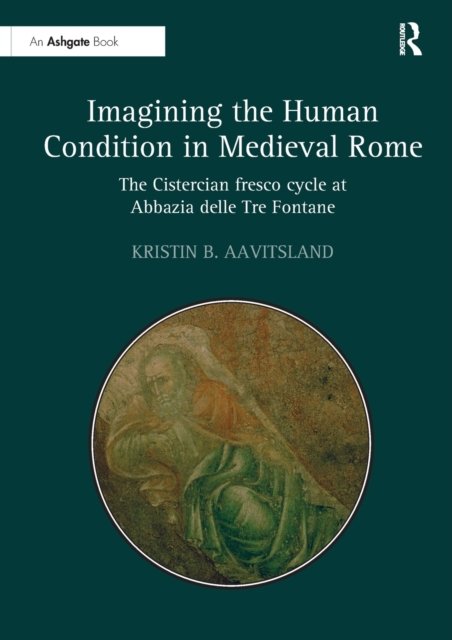 Imagining the Human Condition in Medieval Rome