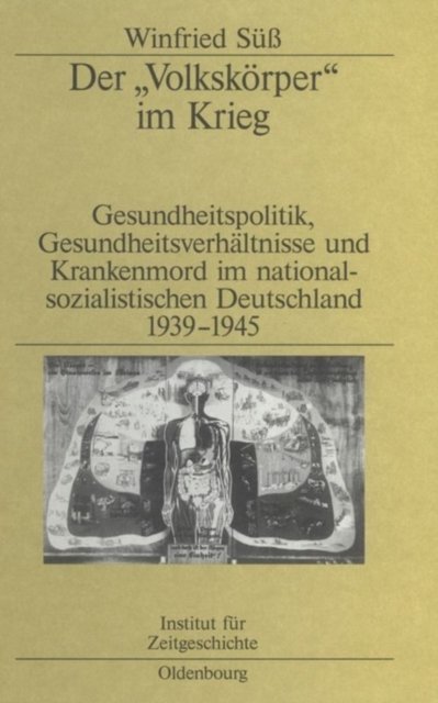 Der "Volkskorper" im Krieg