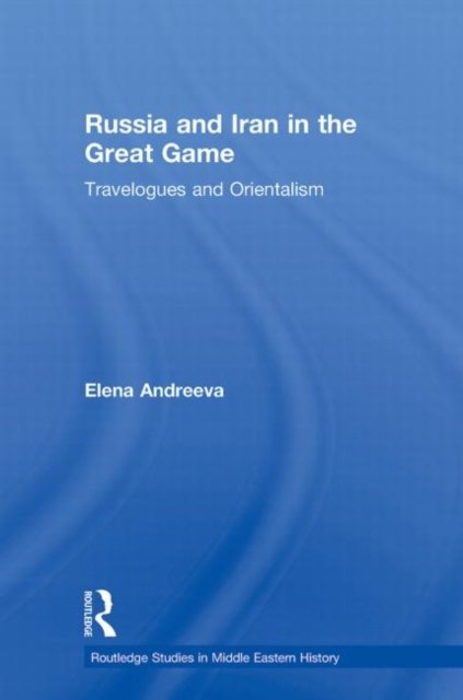 Russia and Iran in the Great Game