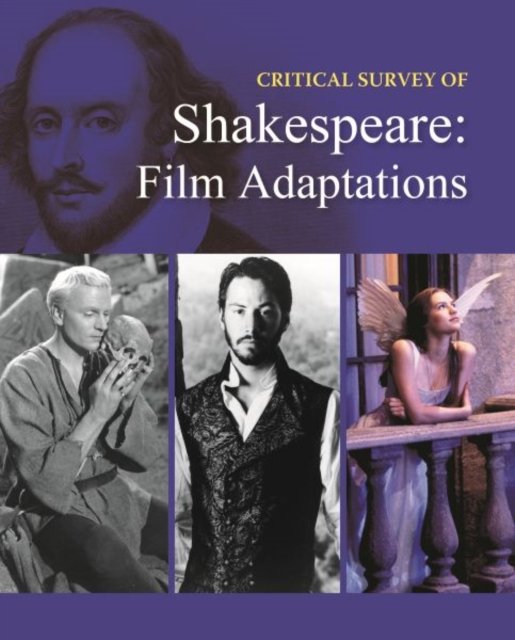 Critical Survey of Shakespeare''s Film Adaptations