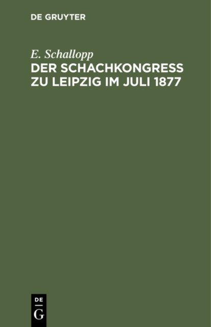 Schachkongress zu Leipzig im Juli 1877