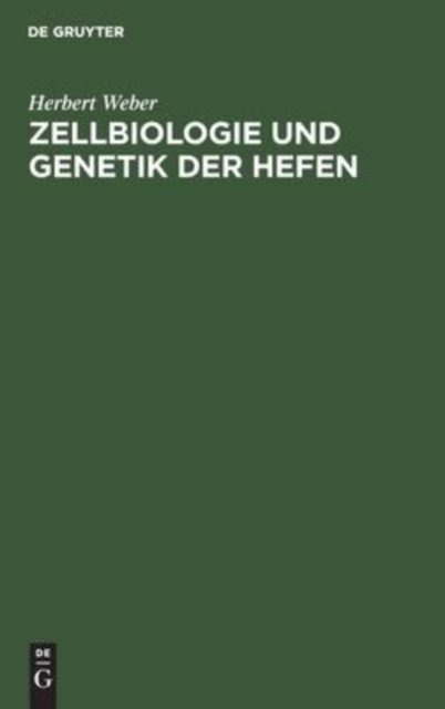 Zellbiologie Und Genetik Der Hefen