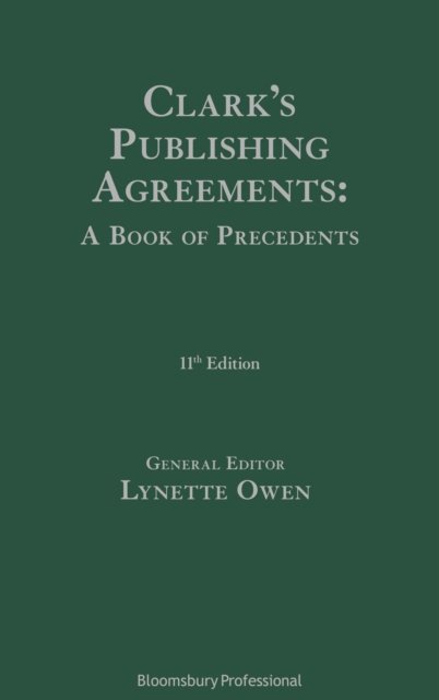 Clark's Publishing Agreements: A Book of Precedents