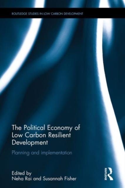 The Political Economy of Low Carbon Resilient Development