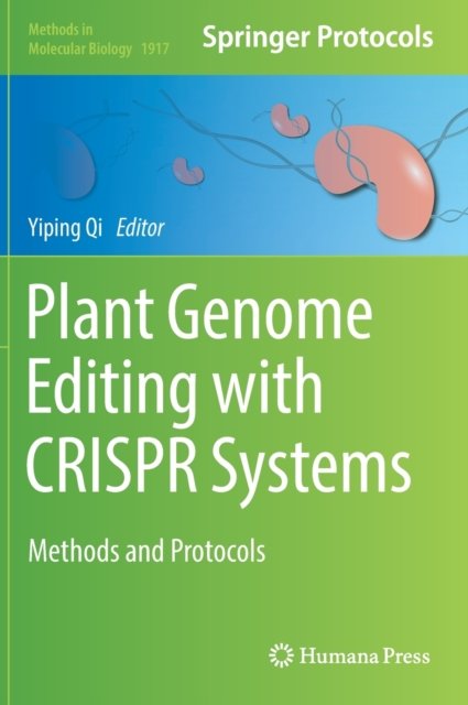 Plant Genome Editing with CRISPR Systems