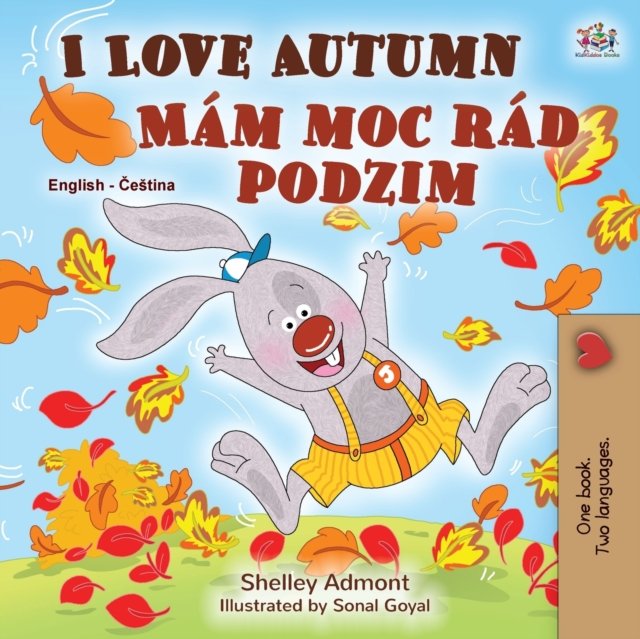 I Love Autumn (English Czech Bilingual Book for Kids)