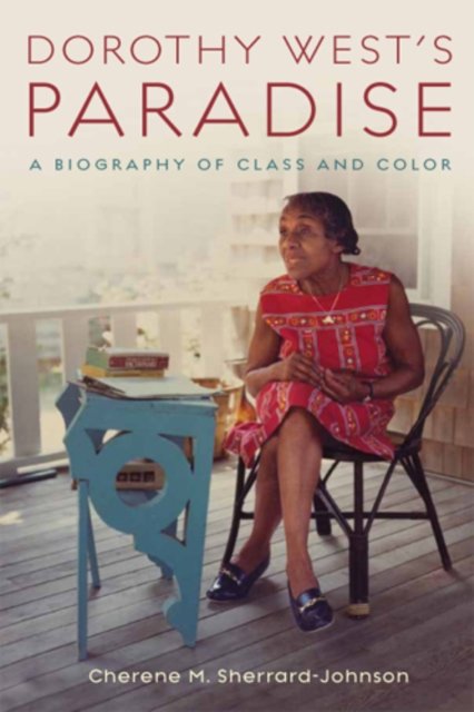 Dorothy West''s Paradise