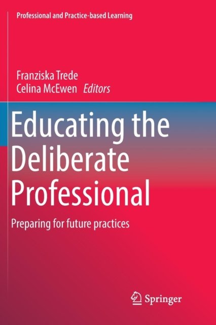Educating the Deliberate Professional