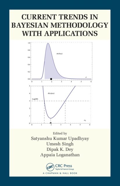 Current Trends in Bayesian Methodology With Applications