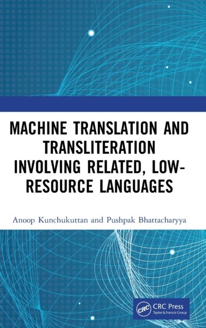 Machine Translation and Transliteration Involving Related, Low-resource Languages