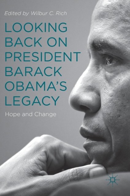 Looking Back on President Barack Obama’s Legacy