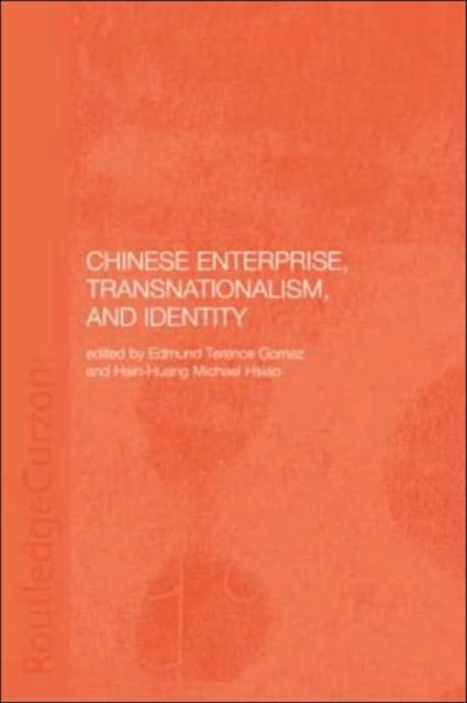 Chinese Enterprise, Transnationalism and Identity