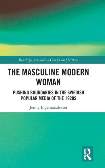 The Masculine Modern Woman