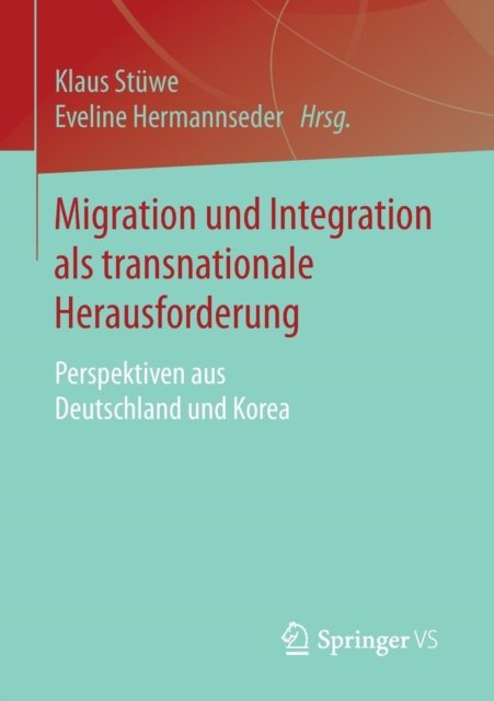 Migration und Integration als transnationale Herausforderung