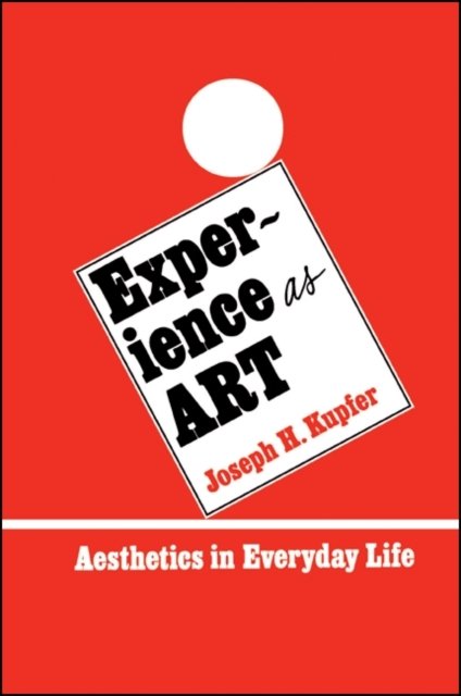 Experience As Art