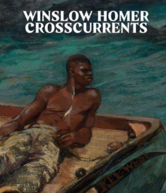 Winslow Homer – Crosscurrents