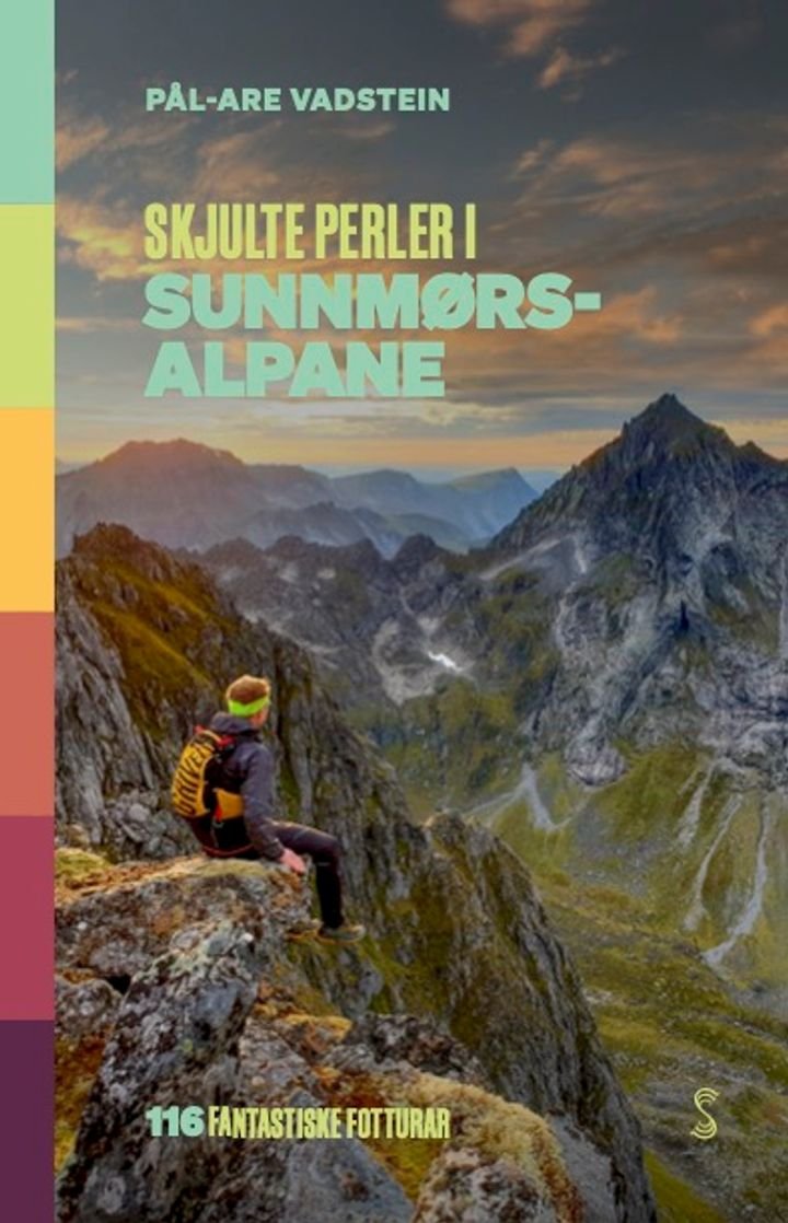 Skjulte perler i Sunnmørsalpane - 116 fantastiske fotturrar