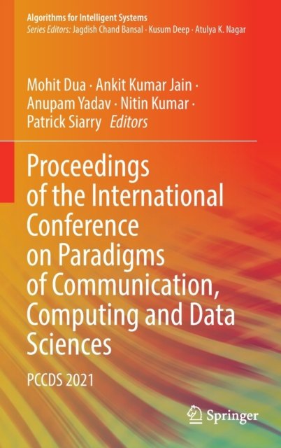 Proceedings of the International Conference on Paradigms of Communication, Computing and Data Sciences