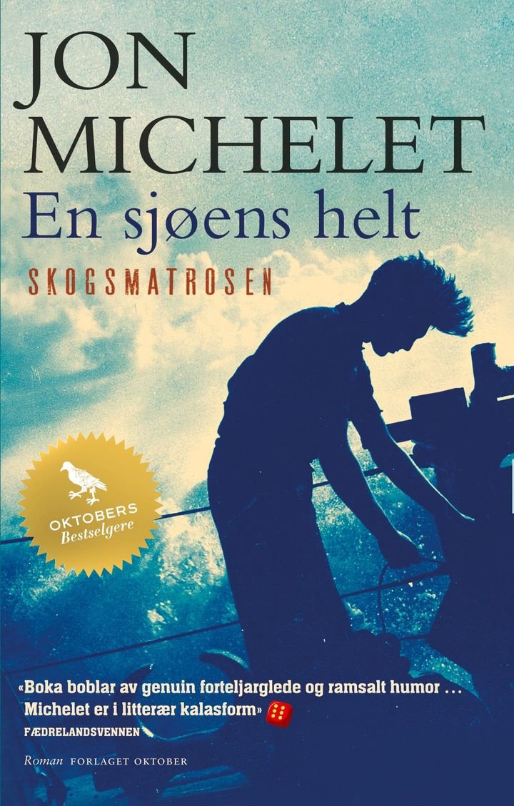 En sjøens helt - Skogsmatrosen : roman