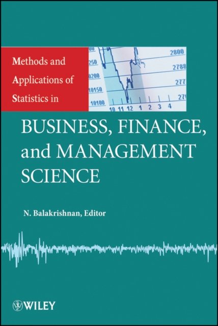 Methods and Applications of Statistics in Business  Finance and Management Science