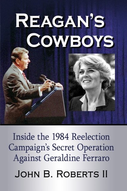 Reagan''s Cowboys
