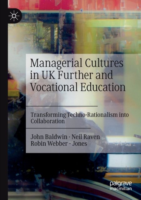 Managerial Cultures in UK Further and Vocational Education