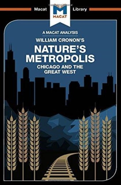 An Analysis of William Cronon''s Nature''s Metropolis
