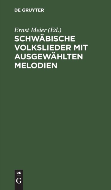 Schwabische Volkslieder Mit Ausgewahlten Melodien