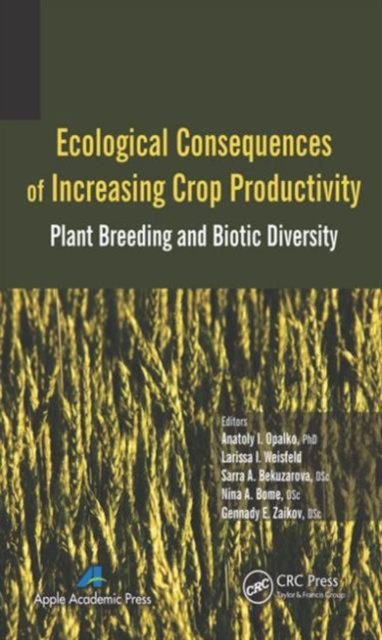 Ecological Consequences of Increasing Crop Productivity