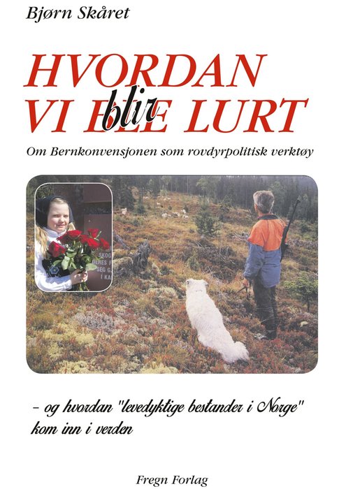 Hvordan vi blir lurt