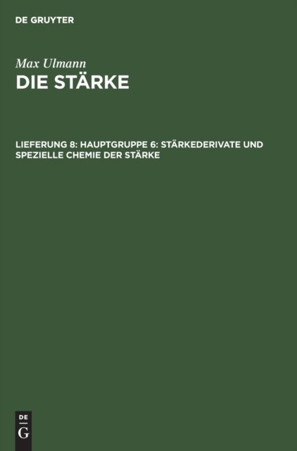 Hauptgruppe 6: Starkederivate Und Spezielle Chemie Der Starke