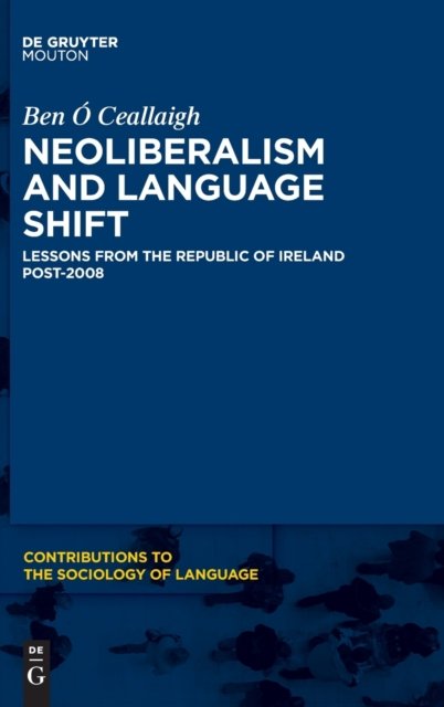 Neoliberalism and Language Shift